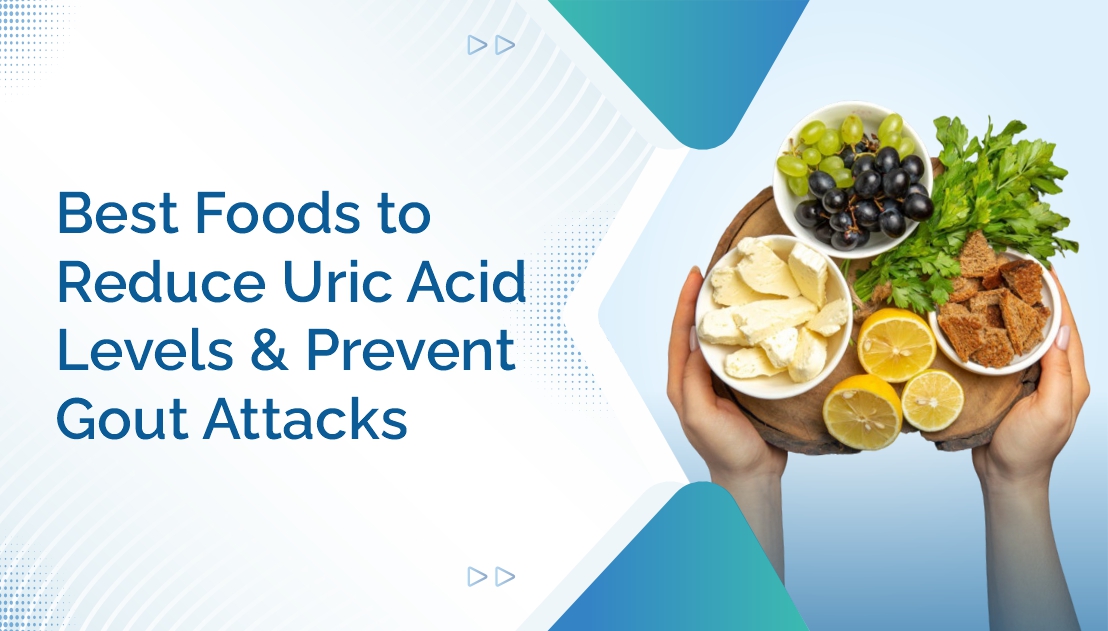 Dietary Choices to Lower Uric Acid and Prevent Gout